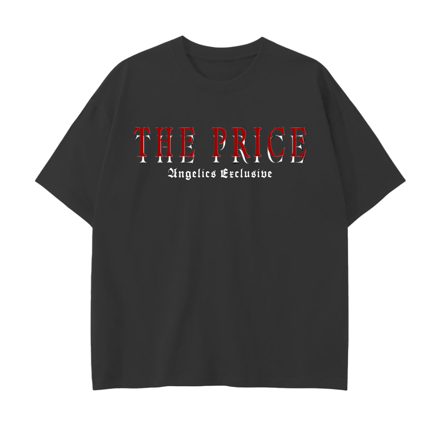 "THE PRICE" EXCLUSIVE TEE